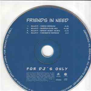 Friends In Need - Alla Vi