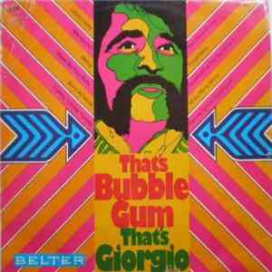 Giorgio - That's Bubble Gum - That's Giorgio