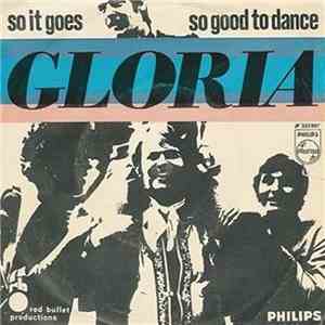 Gloria - So It Goes / So Good To Dance