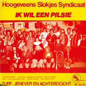 Het Hoogeveens Slokjes Syndicaat - Ik Wil Een Pilsie