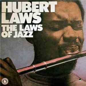 Hubert Laws - The Laws Of Jazz