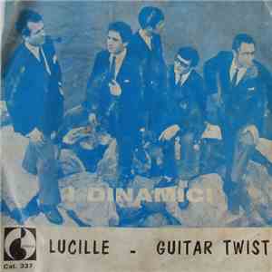 I Dinamici - Lucille / Guitar Twist