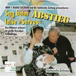 Ilse Bähnert - MDR 1 RADIO SACHSEN und die Sächsische Zeitung präsentieren: Sag beim ABSTIEG leise 