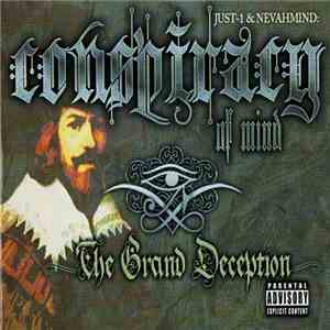 Just-1 & Nevahmind : Conspiracy Of Mind - The Grand Deception