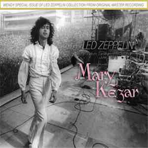 Led Zeppelin - Mary Kezar