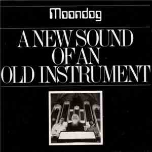 Moondog  - A New Sound Of An Old Instrument