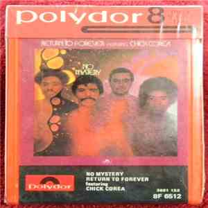 Return To Forever Featuring Chick Corea - No Mystery