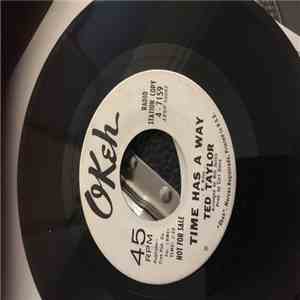 Ted Taylor - You Must Have Been Meant For Me / Time Has A Way
