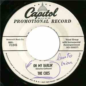 The Cues - Oh My Darlin' / Burn That Candle