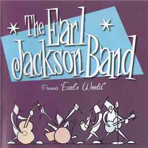 The Earl Jackson Band - The Earl Jackson Band Presents Earls World