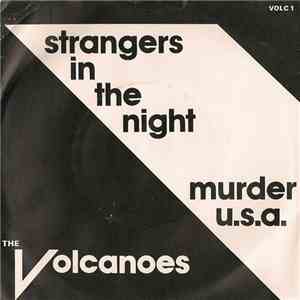The Volcanoes - Strangers In The Night