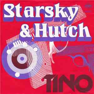 Tino  - Starsky & Hutch