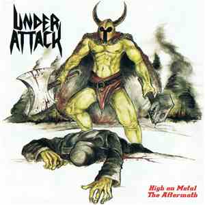 Under Attack - High On Metal / The Aftermath