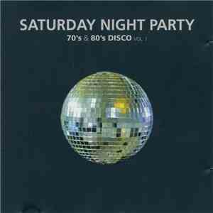 Various - Saturday Night Party - 70's & 80's Disco Vol. 1