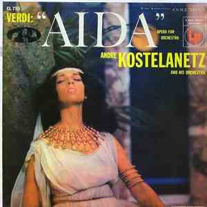 Verdi, André Kostelanetz And His Orchestra - 