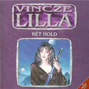 Vincze Lilla - Két Hold