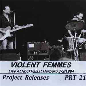 Violent Femmes - Live In Hamburg,Germany,7/2/1984