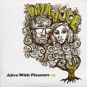 Viva Voce - Alive With Pleasure EP
