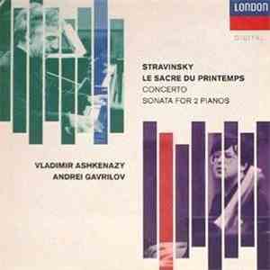 Vladimir Ashkenazy, Andrei Gavrilov - Stravinsky - Le Sacre Du Printemps, C ...