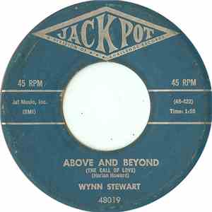 Wynn Stewart - Above And Beyond (The Call Of Love)