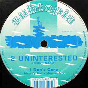 2 Uninterested (Tekno Mafia) - I Don't Care