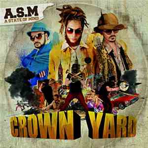 A State Of Mind  - Crown Yard