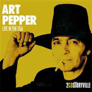 Art Pepper - Live In The USA