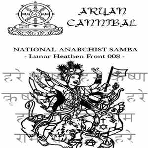Aryan Cannibal - National Anarchist Samba