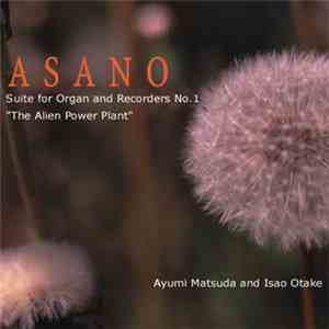 Asano - Ayumi Matsuda And Isao Otake - Suite For Organ And Recorders No. 1 