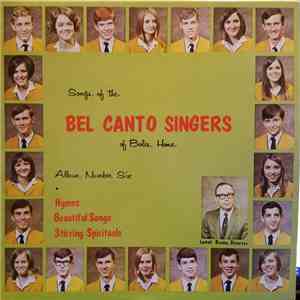Bel Canto Singers - Songs Of The Bel Canto Singers Of Boles Home, Album Num ...