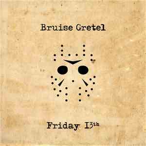 Bruise Gretel - Friday 13th