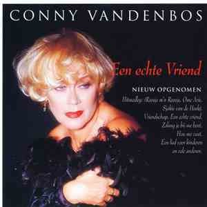 Conny Vandenbos - Een Echte Vriend