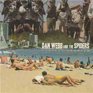 Dan Webb And The Spiders - Perfect Problem