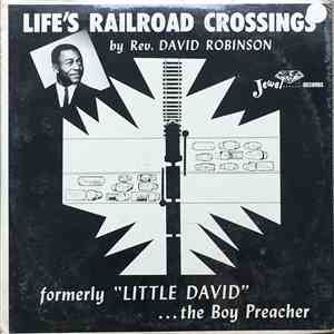 David Robinson  - Life's Railroad Crossings