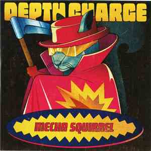 Depth Charge - Mecha Squirrel