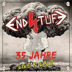 Endstufe - 35 Jahre Live & Laut