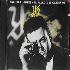Enrico Ruggeri - Il Falco E Il Gabbiano