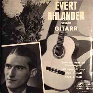 Evert Ahlander - Spelar Gitarr