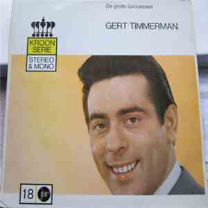 Gert Timmerman - De Grote Successen