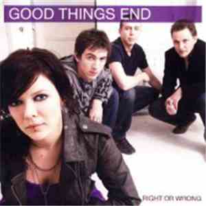 Good Things End - Right Or Wrong