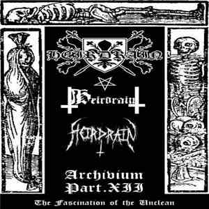 Heirdrain - Archivium Part.Xii: The Fascination Of The Unclean