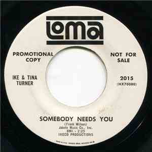 Ike & Tina Turner - Somebody Needs You / (I'll Do Anything) Just To Be With You