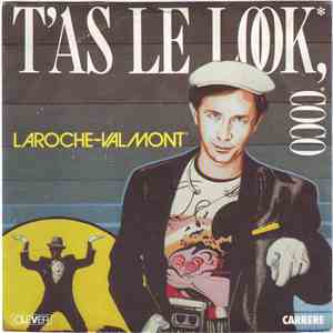 Laroche Valmont - T'as Le Look, Coco