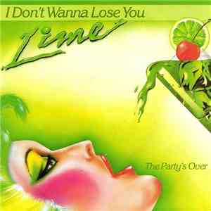 Lime  - I Don't Wanna Lose You