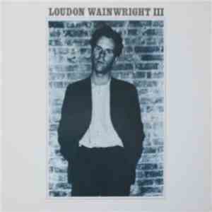 Loudon Wainwright III - Loudon Wainwright III