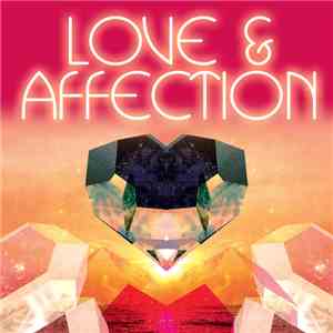 Love & Affection - Love & Affection