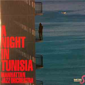 Manhattan Jazz Orchestra - A Night In Tunisia
