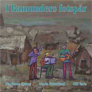 Marianne Maans - Maria Kalaniemi - Olli Varis - I Ramunders Fotspår
