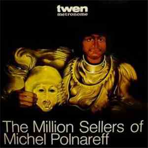 Michel Polnareff - The Million Sellers Of Michel Polnareff
