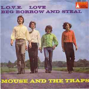 Mouse And The Traps - L.O.V.E. Love / Beg Borrow And Steal